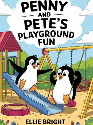 cover image of Penny and Pete's Playground Fun.